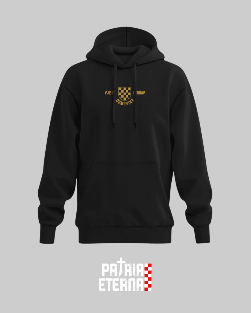 Vjera Ljubav Domovina - Hoodie